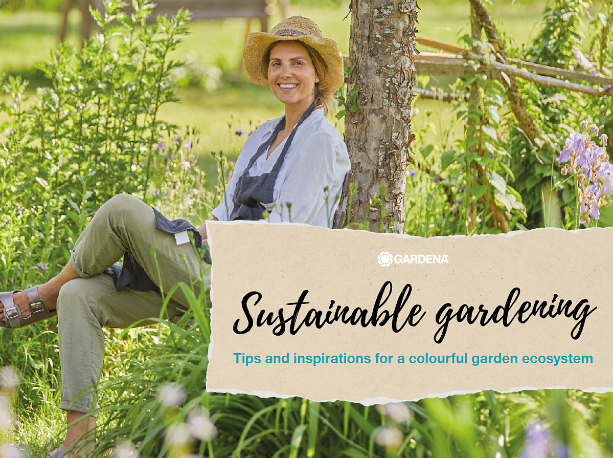 Sustainable gardening – a natural choice - GARDENA